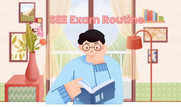 SEE Exam Routine 2080