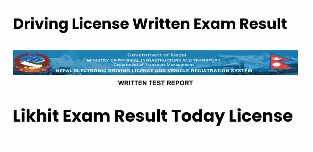 Driving License Result 2081 Check Likhit Exam Result