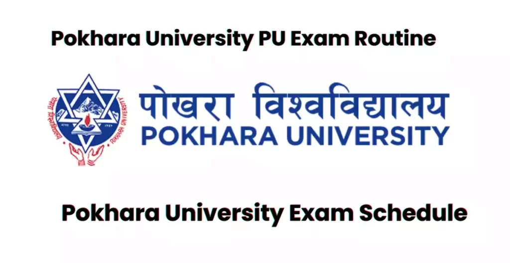 PU Exam Routine 2080 Pokhara University Bachelor Master Annual Semester puexam.edu.np Routine