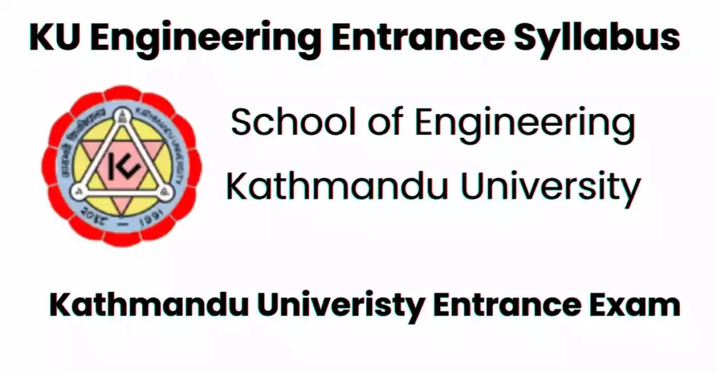 KU Engineering Entrance Syllabus 2080 - KU Engineering Syllabus PDF Download