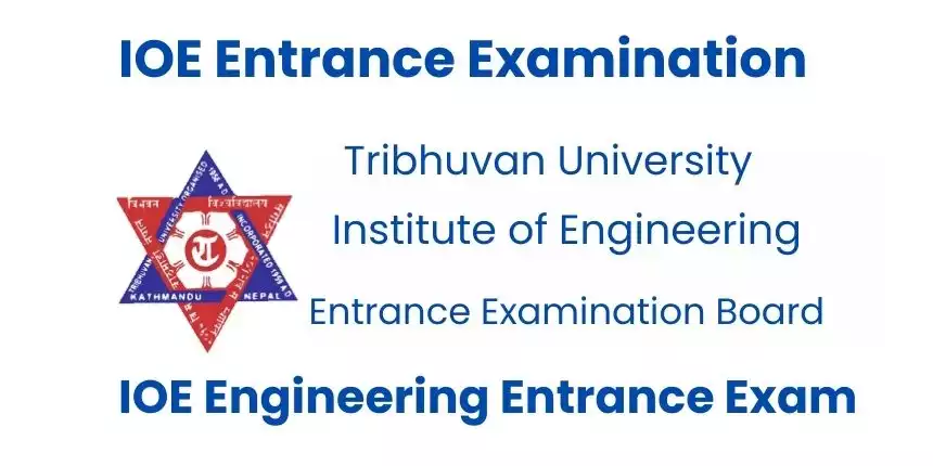 IOE Entrance 2083 – Registration, Exam Dates, Syllabus, Results, Engineering 2026